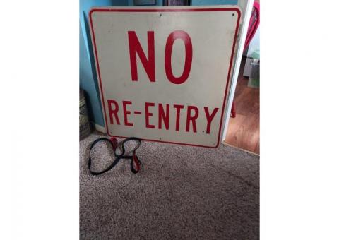 SUPER COOL huge No,- Re- Entry aluminum Street sign Make offer street sign measures around 3 foot by